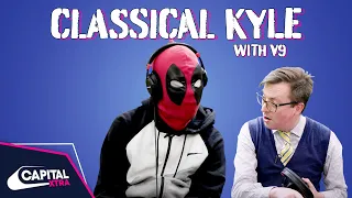 V9 Explains 'Charged Up' To A Classical Music Expert | Classical Kyle | Capital XTRA