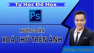 Xóa chữ trên ảnh bằng photoshop – Cách xóa chữ trên ảnh bằng Ps | Tự Học Đồ Hoạ