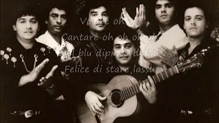 VOLARE -- (GIPSY KINGS ) (LYRICS VIDEO )