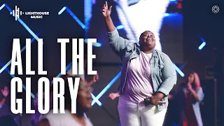 All The Glory | Lighthouse Church Music