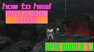 How To Heal in New World 1.1 Heavy vs Medium vs Light