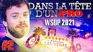 ♠♣♥♦ Dans la Tête d'un Pro : WSOP 2021 #2 (poker)