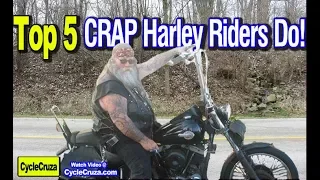 Top 5 Stupid Things Harley Davidson Riders Do