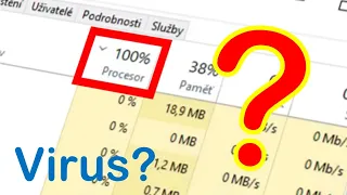 Proč správce úloh ukáže po spuštění 100% CPU?