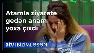 O ananı axtarmasan yaxşıdır - Efirə gələn zəng - Bizimləsən