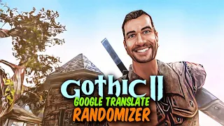 02 • Der Irrsinn geht weiter • Randomizer - Google Translate Edition (Gothic II Mod)