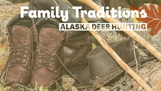 Camp Spirit of Alaska: Family Traditions and Blacktail Deer