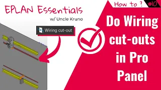 EPLAN Pro Panel Wiring cut-out Tutorial