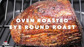 Oven Roasted Eye Round Roast