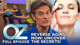 How to Drastically Stop Down Aging | Dr. Oz Full Episode