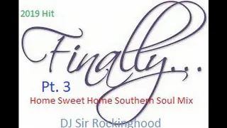 DJ Sir Rockinghood Presents:  Finally Mix Pt. 3