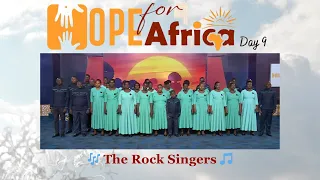 🎵Msiige Mtindo Wa Dunia Hii |  Hope For Africa, Day 9  |  The Rock Singers🎶