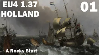 A Rocky Start as HOLLAND in EU4 1.37