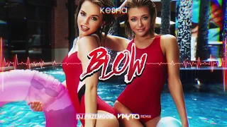 Ke$ha - Blow (DJ PRZEMOOO x VAYTO REMIX) 2021