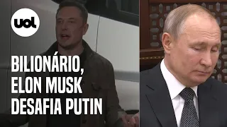 Guerra Rússia x Ucrânia: Elon Musk desafia Putin para duelo 'corpo a corpo'