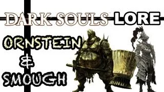 The Royal Guard - Dark Souls Lore: Ornstein & Smough