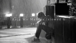 Imran Khan - Aaja We Mahiya (slowed & reverbed) | Mishra Akki | hindi lofi | Lofi music | lofi remix