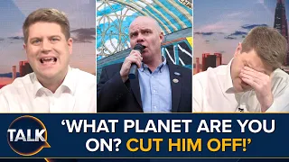 "What Planet Are You On? CUT HIM OFF!" | Presenter CLASHES With Trade Unionist Steve Hedley