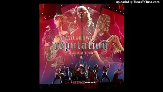 Taylor Swift - Getaway Car (reputation Stadium Tour on Netflix)