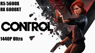 Control, 1440p Ultra |RX 6800XT | R5 5600X |