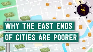 Why the East Ends of (Most) Cities are Poorer