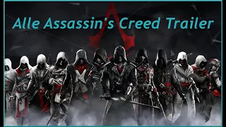 Alle Assassin's Creed Trailer (AC1 - AC Valhalla) [German/Deutsch]