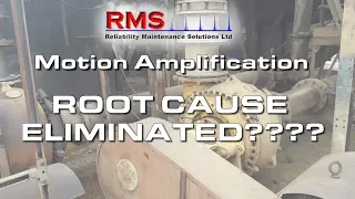 Motion Amplification - ROOT CAUSE ELIMINATED ???