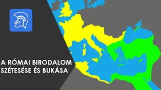 A Római Birodalom szétesése és bukása