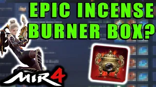 MIR4 - What is the Epic Incense Burner Box?!  Does it give a free epic?  What does it do?