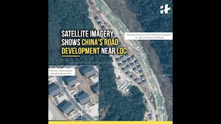 China's Road Development Near LAC, India Responds