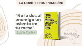 La Libro-Recomendación: No le des al enemigo un asiento en tu mesa // Louie Giglio