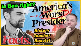 History Teacher Reacts to Ben Shapiro's Worst Presidents List