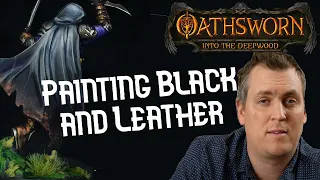 Painting Oathsworn - Black and Leather