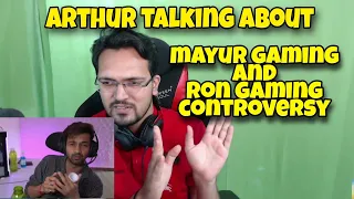 Arthur Talking About Mayur Gaming | Mayur Gaming | Ron Gaming | controversy | Arthur | Bi Official