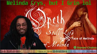 Stoned Chakra Reacts!!! Opeth - Face of Melinda