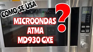 como se usa Microondas ATMA MD930GXE (uso basico)