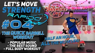 Express Barbell Class; Work EVERY Muscle Group in 30 minutes! Let's Move Strength Rapido #04