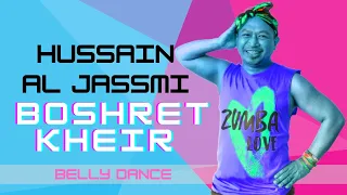 Boshret Kheir (بشرة خير‎ ) I Hussain Al Jassmi I Belly Dance I Easy to Follow I Zumba/Dance Fitness