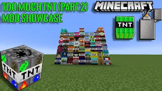 (Minecraft) Too Much TNT Mod Showcase (Part 2)