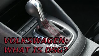 VOLKSWAGEN: WHAT IS DSG?