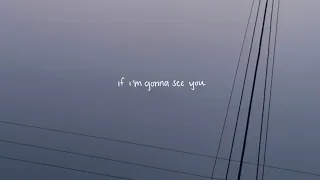 If I'm Gonna See You // Official Album Video