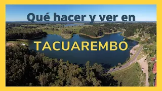 QUÉ HACER y VER en TACUAREMBÓ ✅ - Lugares para visitar en Uruguay