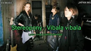 Stereopony - Vibala Vibala (Lyrics Romaji Subtitle Indonesia)