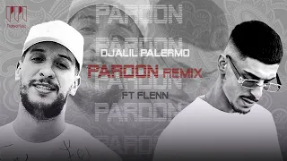 Djalil Palermo - Pardon 2023 (Trabic Music Remix ) feat Flenn جليل باليرمو باردون ريمكس
