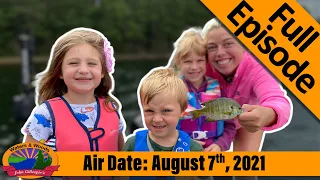 Episode #32, 2021: Northwoods Family Vacation - FULL EPISODE