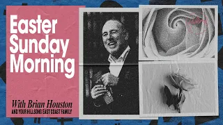 EASTER SUNDAY SERVICE w/ Brian Houston | Hillsong East Coast