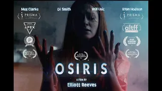 OSIRIS - Psychological Horror Short film (Award Winning)