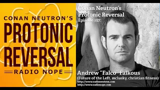 Conan Neutron’s Protonic Reversal-Ep157: Andrew "Falco" Falkous (mclusky, Future of the Left)