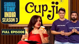 'Cup-Ji' Nominate हुआ था As ' The Most Innovative Beverage' | Shark Tank India S3 | Full Episode