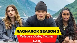 Ragnarok Season 3 Release Date | Trailer | Cast | Expectation | Ending Explained